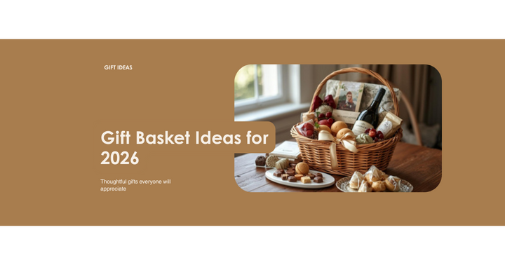 Gift Basket Ideas People Actually Want in 2026
