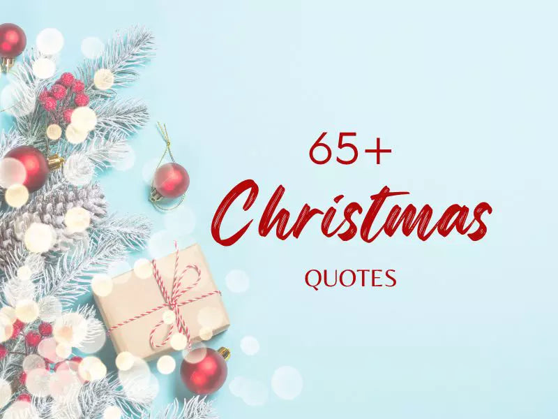 65+ Heartfelt Christmas Quotes for Cards, Gifts, and Celebrations